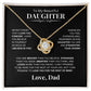 To My Beautiful Daughter -Love Knot Necklace